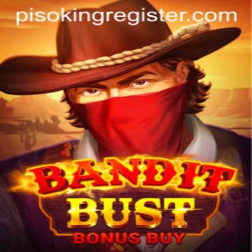 BanditBustBonusBuy: A New Era in Digital Gaming Featuring PisoKing
